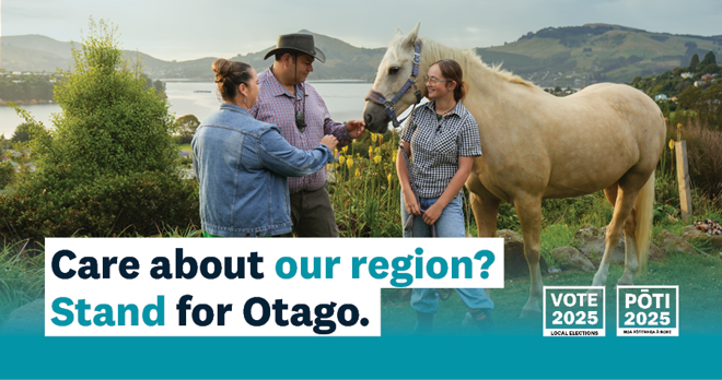 three people standing with a horse. In the background is a harbour and mountains. The words Care about our region? Stand for Otago are on the picture