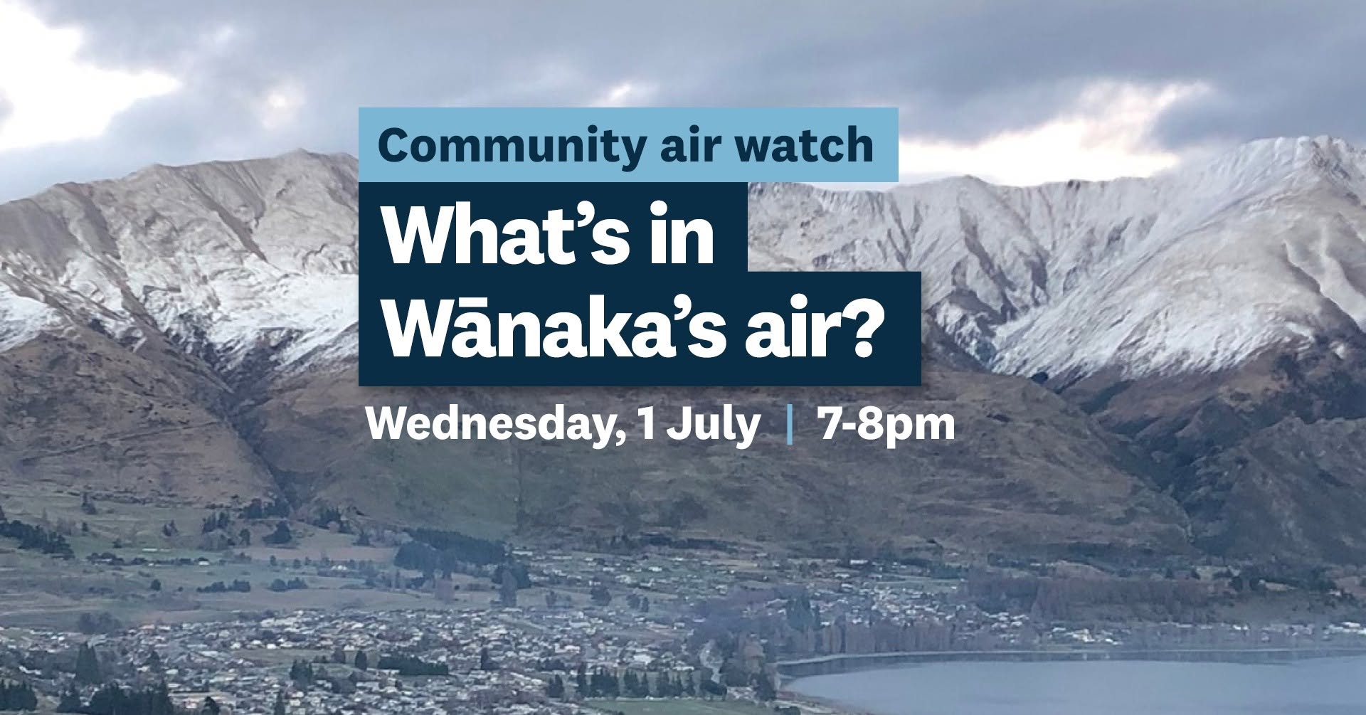 Community Air Watfch Whats In Wanakas Air July 2026
